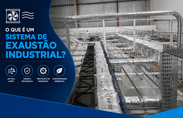 Todos os benefícios de um sistema de exaustão industrial