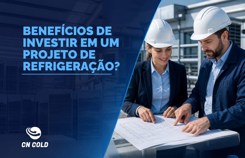 Quais os benefícios de investir em projeto de refrigeração